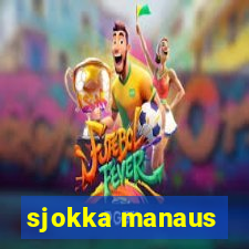 sjokka manaus